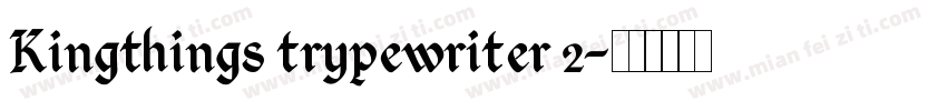 Kingthings trypewriter 2字体转换
